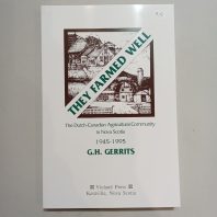 They Farmed Well by G. H. Gerrits