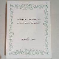 The History of Cambridge by Frances J. Taylor