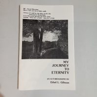 My Journey To Eternity by Ethel L. Gibson