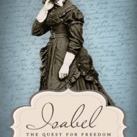 ISABEL: The Quest For Freedom- A novel by Carolyn J. Nicholson